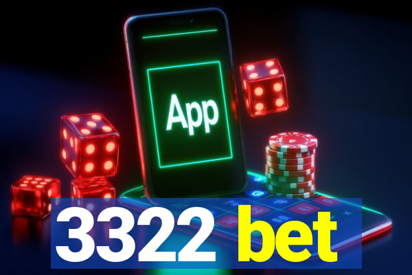 3322 bet